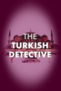 The Turkish Detective: Season 1