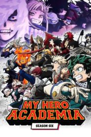 My Hero Academia: Season 6