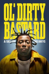 Ol’ Dirty Bastard: A Tale of Two Dirtys