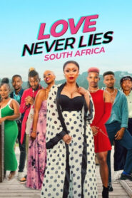 Love Never Lies: South Africa