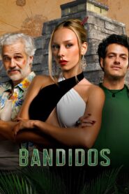 Bandidos: Season 1