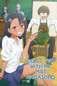 DON’T TOY WITH ME, MISS NAGATORO: Season 1