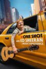 ONE SHOT with Ed Sheeran