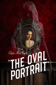 Edgar Allan Poe’s The Oval Portrait